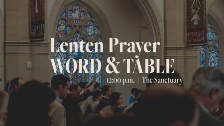 Lenten Prayer Word & Table: Ash Wednesday