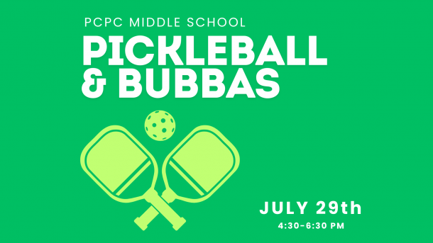 Middle School Pickleball & Bubbas July 2026