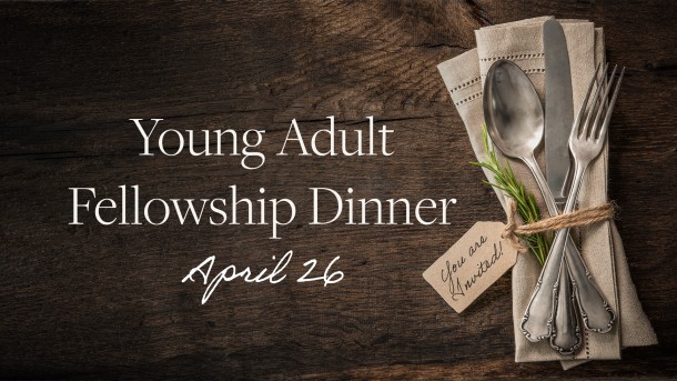 Young Adult Fellowship Dinner