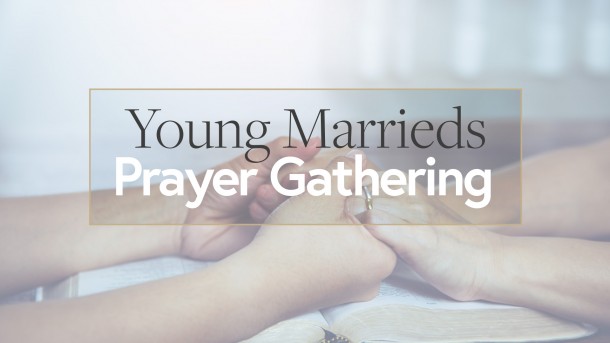 Young Marrieds Prayer Gathering