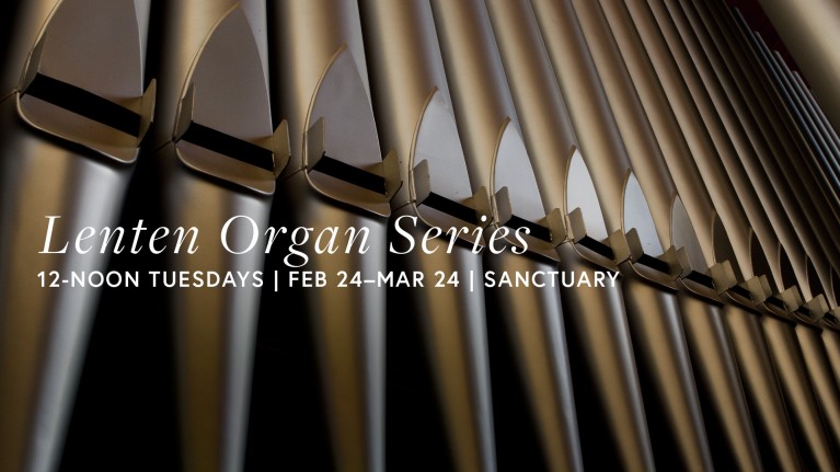 2026 Lenten Organ Series